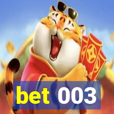 bet 003